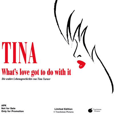 Tina – What’s love got to do with it